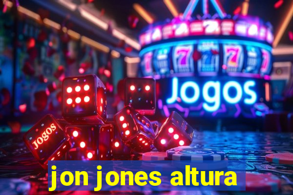 jon jones altura